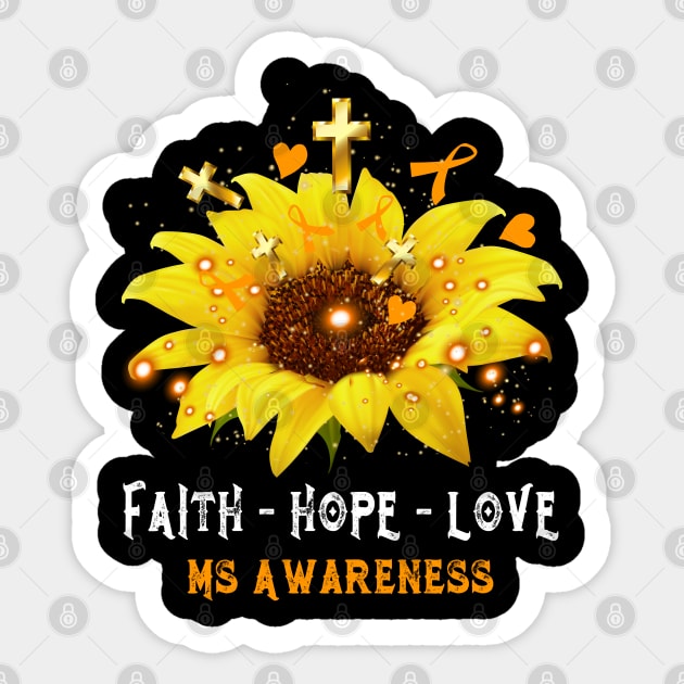 Faith Hope Love MS Awareness Support MS Warrior Gifts Sticker by ThePassion99